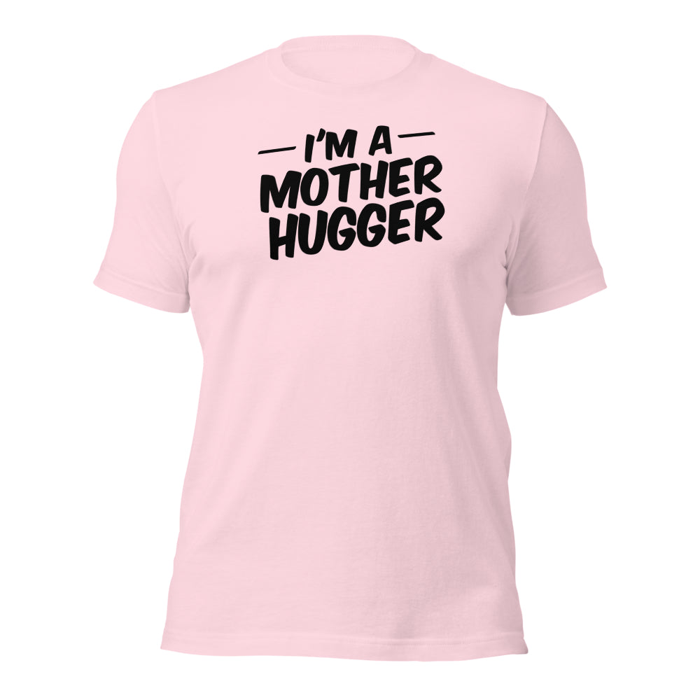 Mother Hugger Shirt
