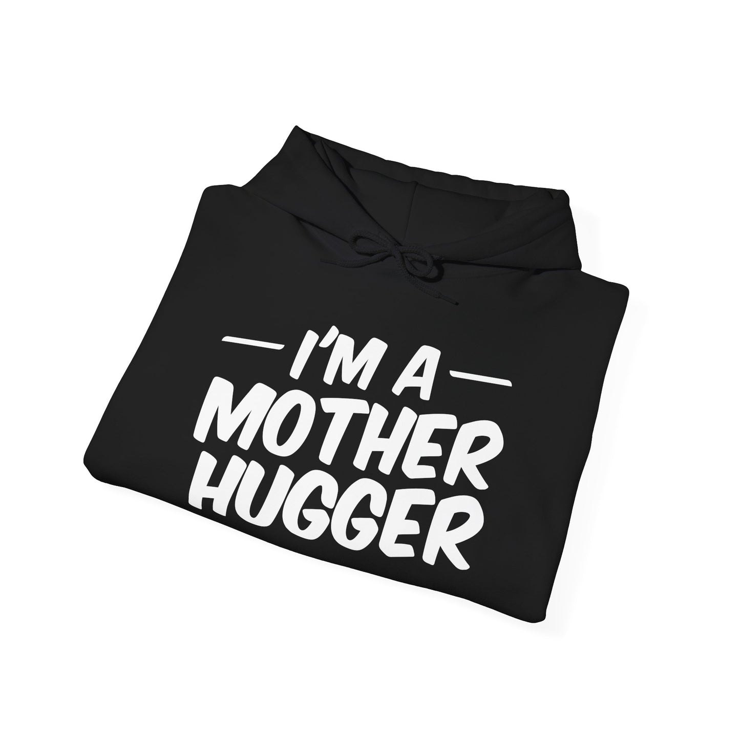 Mother Hugger Hoodie