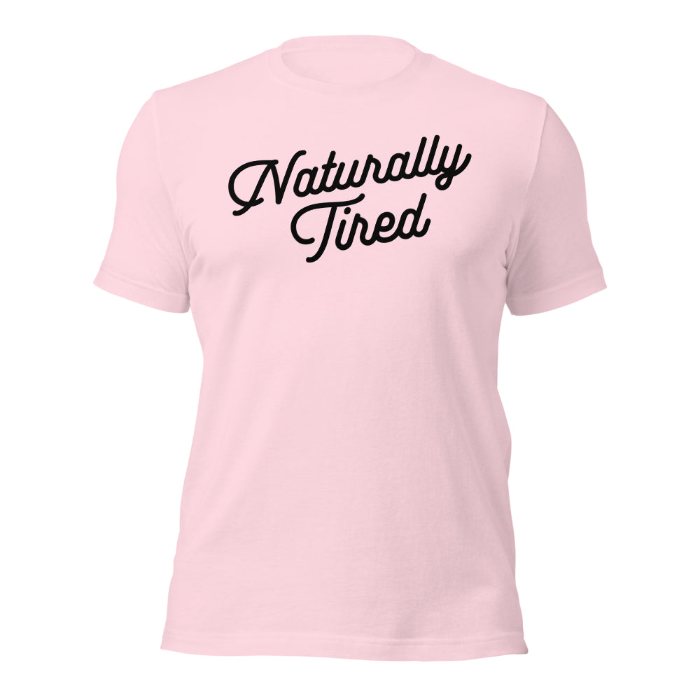Naturally Tired Shirt