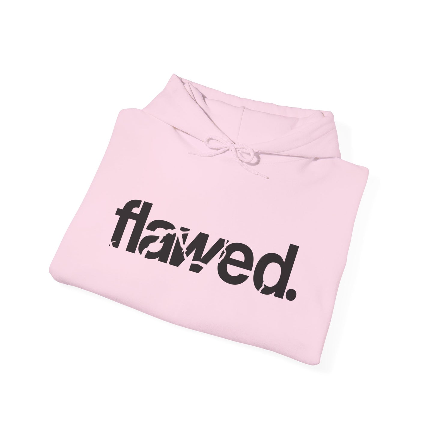 flawed. Hoodie
