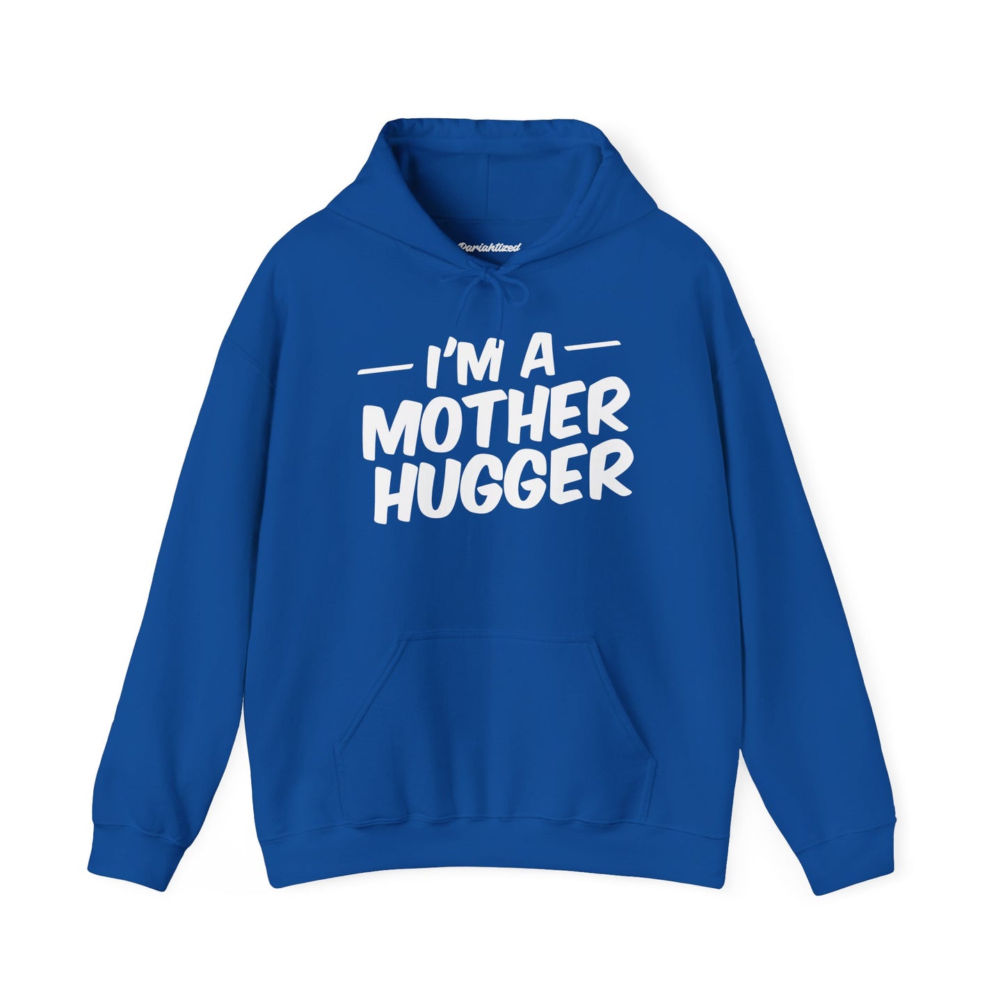 Mother Hugger Hoodie