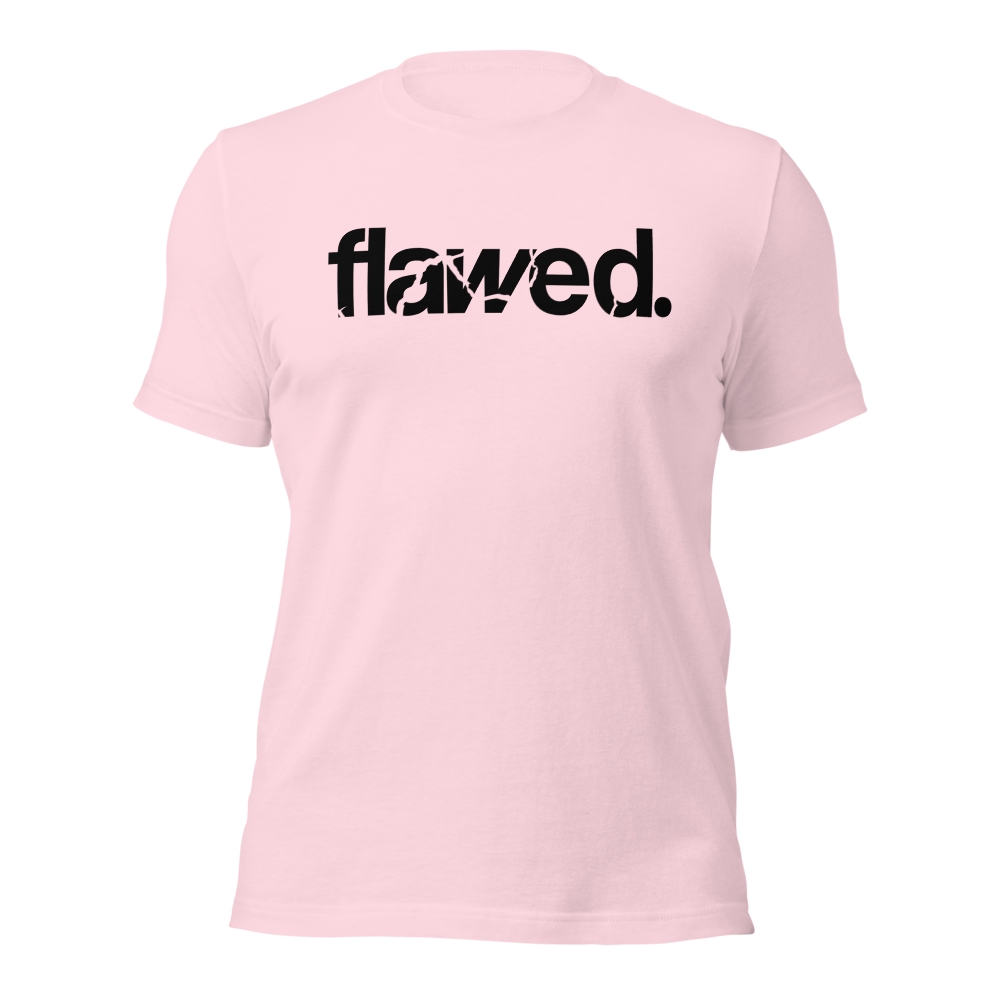 flawed. Shirt