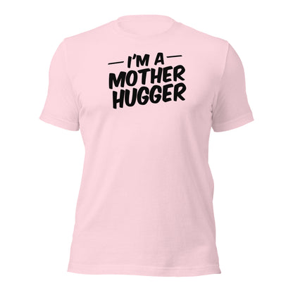 Mother Hugger Shirt