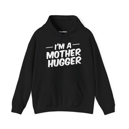Mother Hugger Hoodie