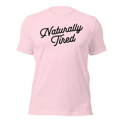 Naturally Tired Shirt